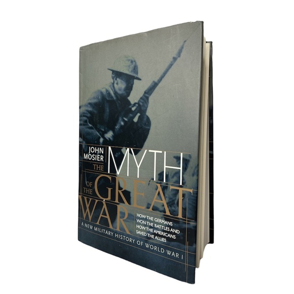 The Myth of the Great War : A New Military History of World War 1 - Picture 1 of 8